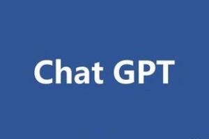 ChatGPT ChatGPT是什么意思